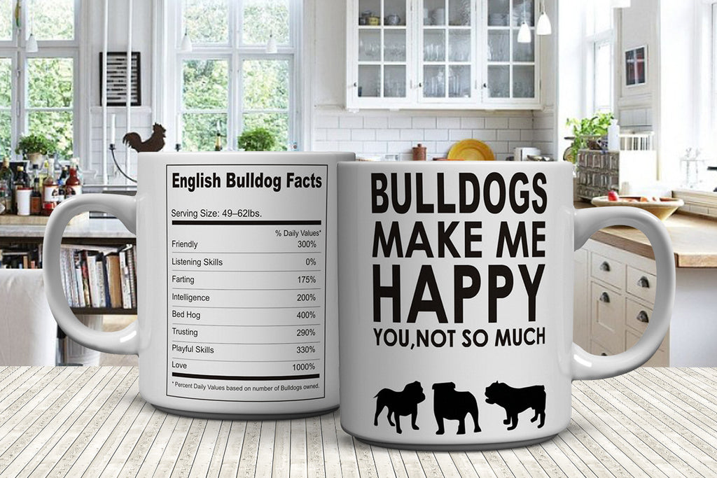 Bulldogs Make Me Happy - You, Not So Much Mug (FREE Shipping)