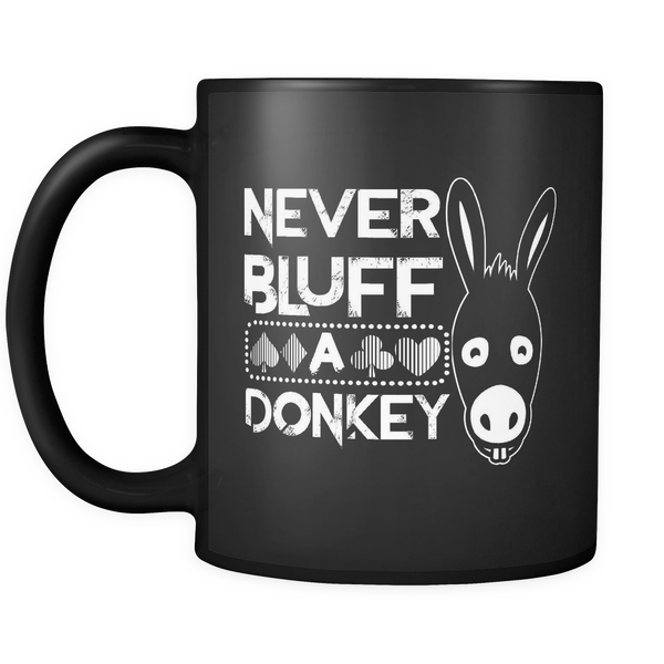Never Bluff A Donkey