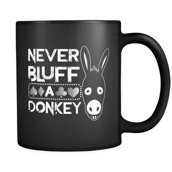 Never Bluff A Donkey