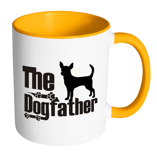 Chihuahua Lover Gifts The Dogfather 11oz Accent Coffee Mugs